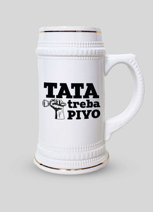 Krigla za pivo Tata treba pivo